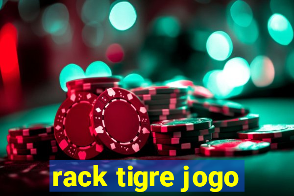 rack tigre jogo